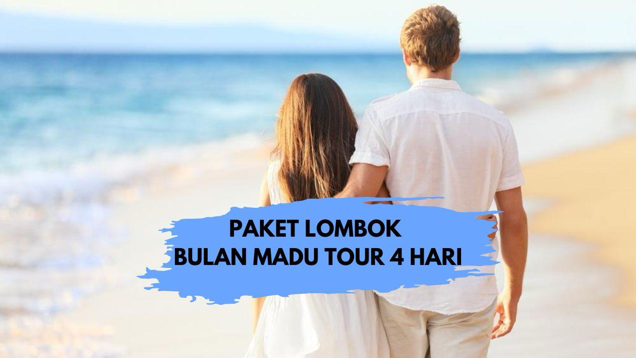 PAKET LOMBOK BULAN MADU 4 HARI 