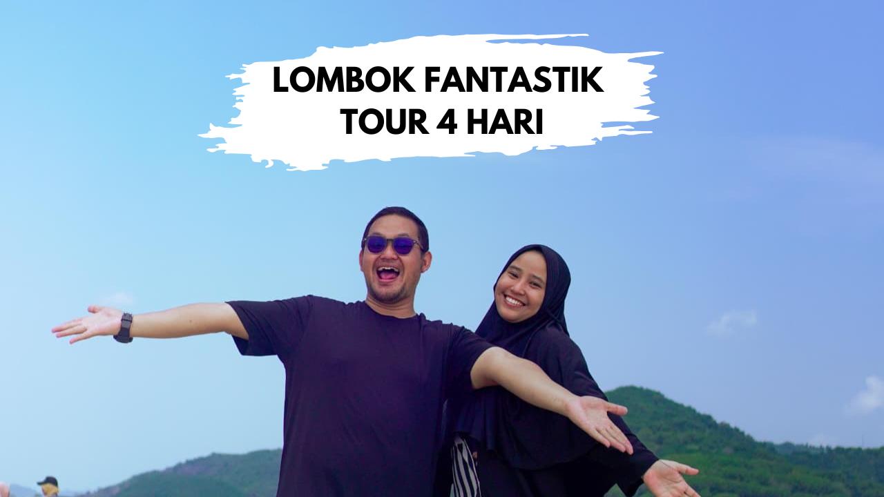 Lombok Fantastik Tour 4 Hari