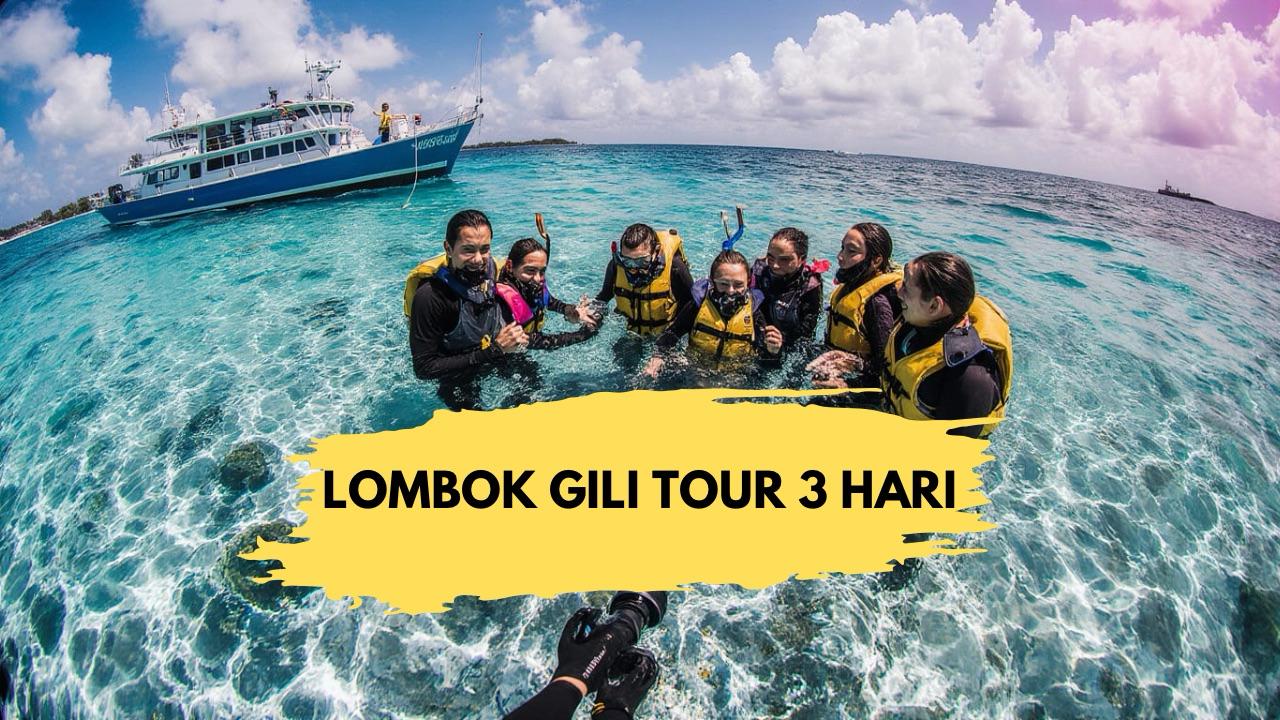 LOMBOK GILI TOUR 3  HARI 