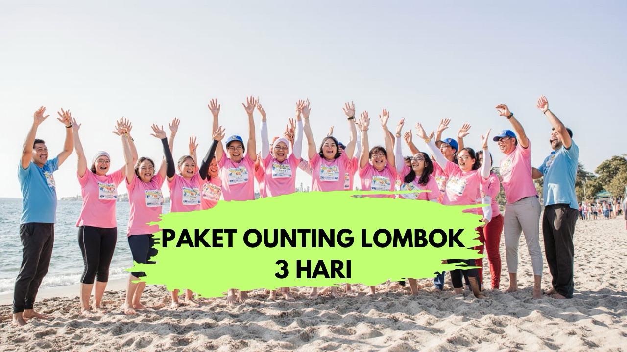 LOMBOK OUTING PAKET 3 HARI