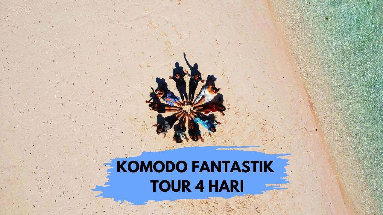 KOMODO FUNTASTIK  TOUR  4 HARI
