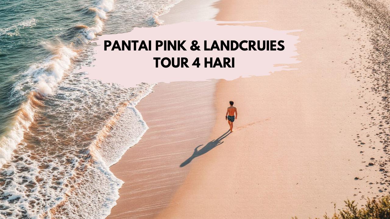 LOMBOK PANTAI PINK LANDCRUISE TOUR 4 HARI